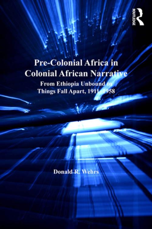 Cover of the book Pre-Colonial Africa in Colonial African Narratives by Donald R. Wehrs, Taylor and Francis