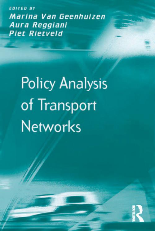 Cover of the book Policy Analysis of Transport Networks by Marina Van Geenhuizen, Piet Rietveld, Taylor and Francis