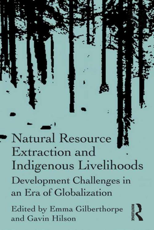 Cover of the book Natural Resource Extraction and Indigenous Livelihoods by , Taylor and Francis