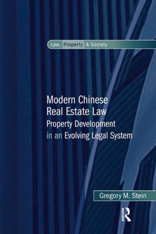 Cover of the book Modern Chinese Real Estate Law by Gregory M. Stein, Taylor and Francis