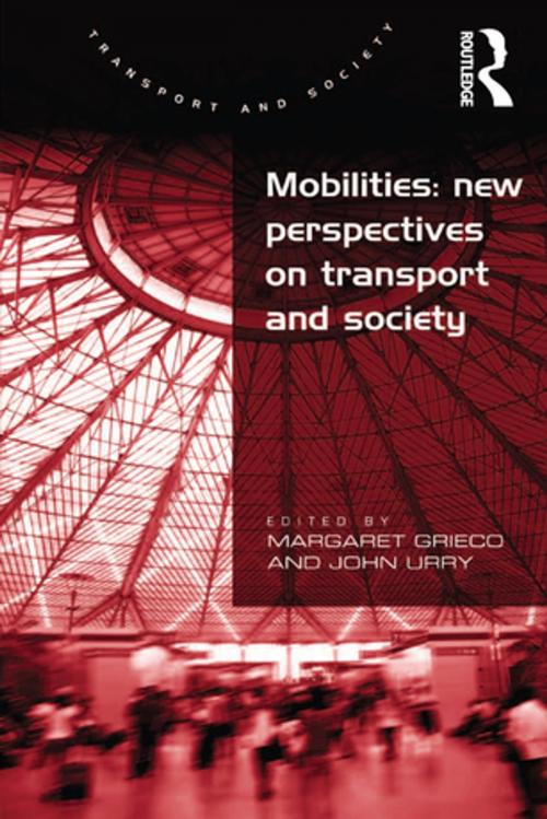 Cover of the book Mobilities: New Perspectives on Transport and Society by John Urry, Taylor and Francis
