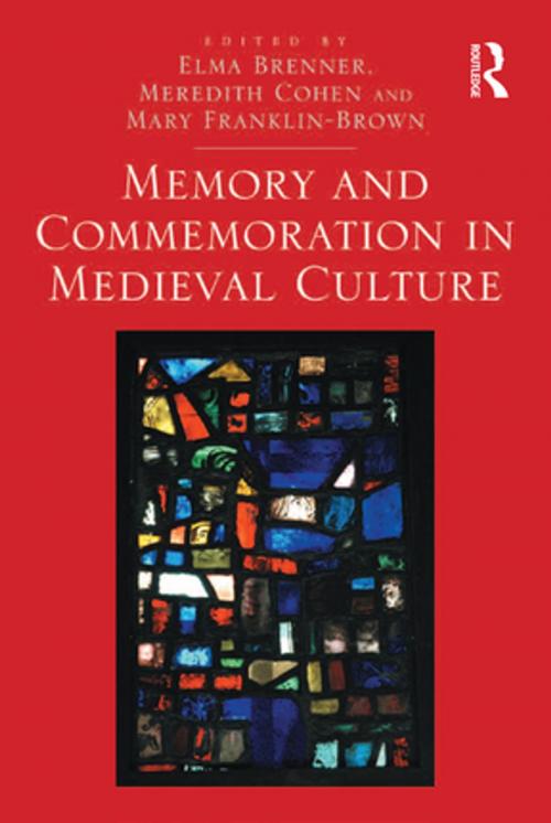 Cover of the book Memory and Commemoration in Medieval Culture by , Taylor and Francis