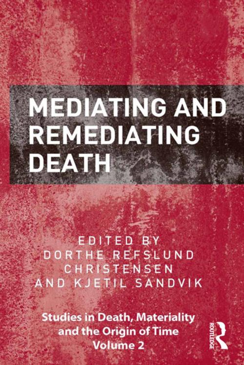 Cover of the book Mediating and Remediating Death by , Taylor and Francis