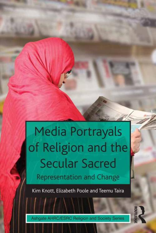 Cover of the book Media Portrayals of Religion and the Secular Sacred by Kim Knott, Elizabeth Poole, Taylor and Francis