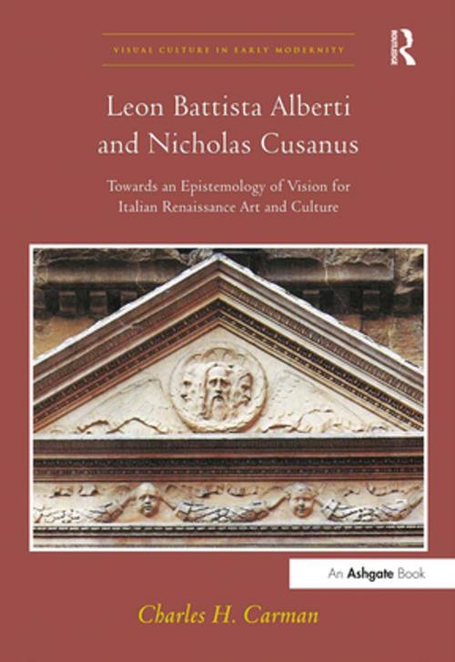 Cover of the book Leon Battista Alberti and Nicholas Cusanus by Charles H. Carman, Taylor and Francis