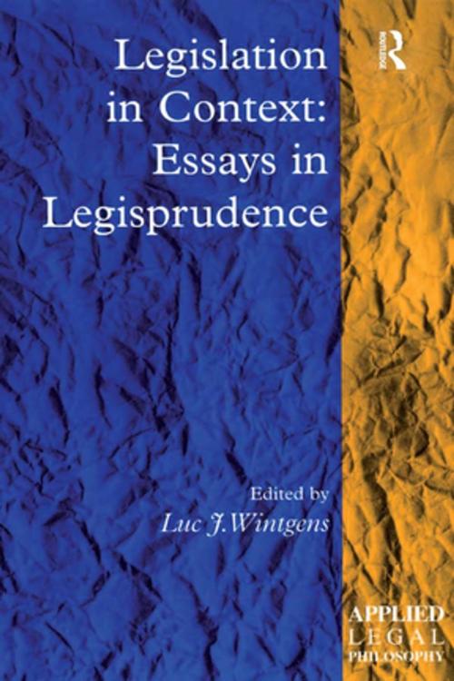 Cover of the book Legislation in Context: Essays in Legisprudence by , Taylor and Francis