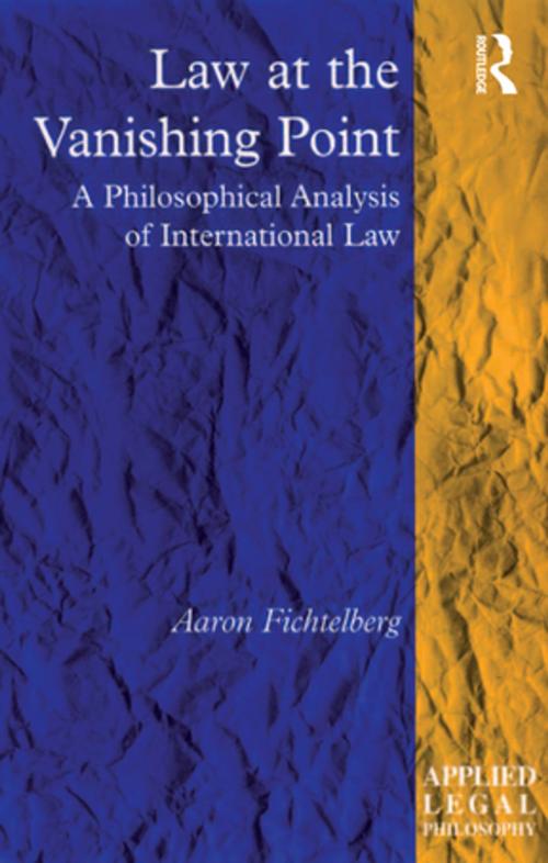 Cover of the book Law at the Vanishing Point by Aaron Fichtelberg, Taylor and Francis