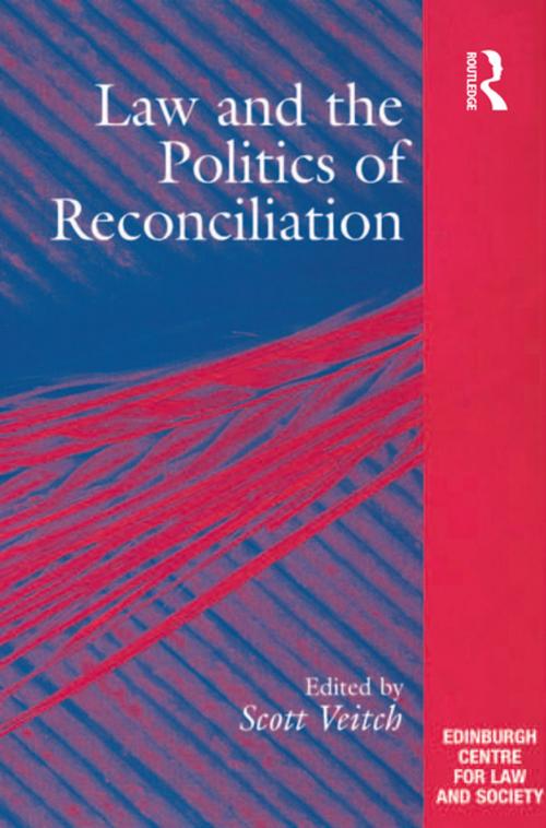 Cover of the book Law and the Politics of Reconciliation by , Taylor and Francis