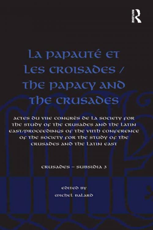 Cover of the book La Papauté et les croisades / The Papacy and the Crusades by , Taylor and Francis