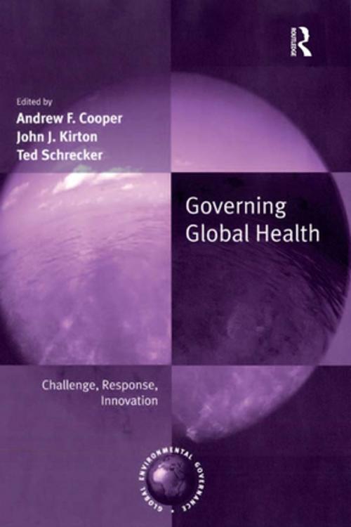 Cover of the book Governing Global Health by Andrew Cooper, Taylor and Francis