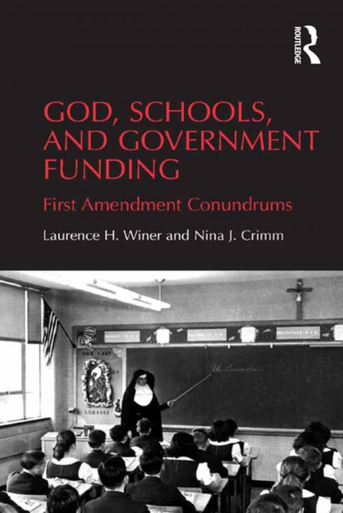 Cover of the book God, Schools, and Government Funding by Laurence H. Winer, Nina J. Crimm, Taylor and Francis