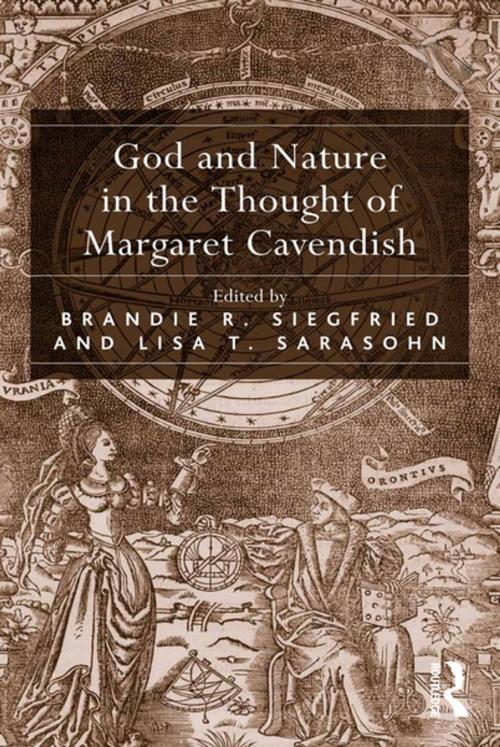 Cover of the book God and Nature in the Thought of Margaret Cavendish by Brandie R. Siegfried, Lisa T. Sarasohn, Taylor and Francis