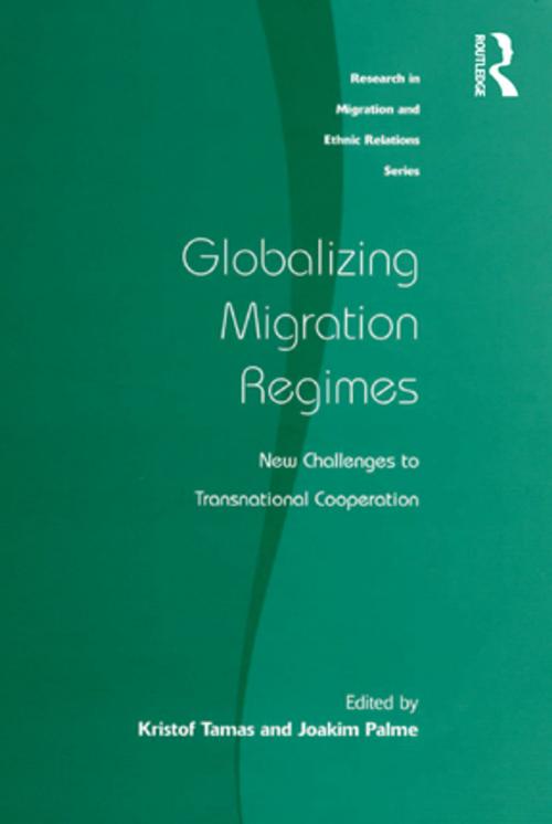 Cover of the book Globalizing Migration Regimes by Kristof Tamas, Taylor and Francis