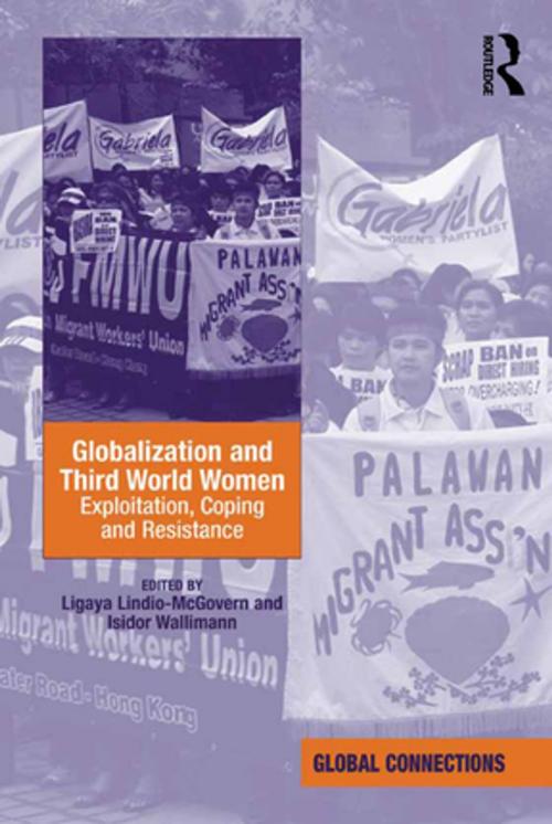 Cover of the book Globalization and Third World Women by Ligaya Lindio-McGovern, Isidor Wallimann, Taylor and Francis