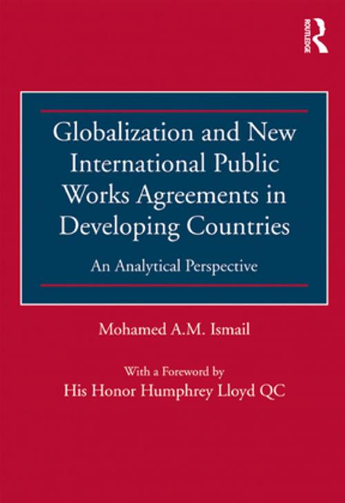 Cover of the book Globalization and New International Public Works Agreements in Developing Countries by Mohamed A.M. Ismail, Taylor and Francis