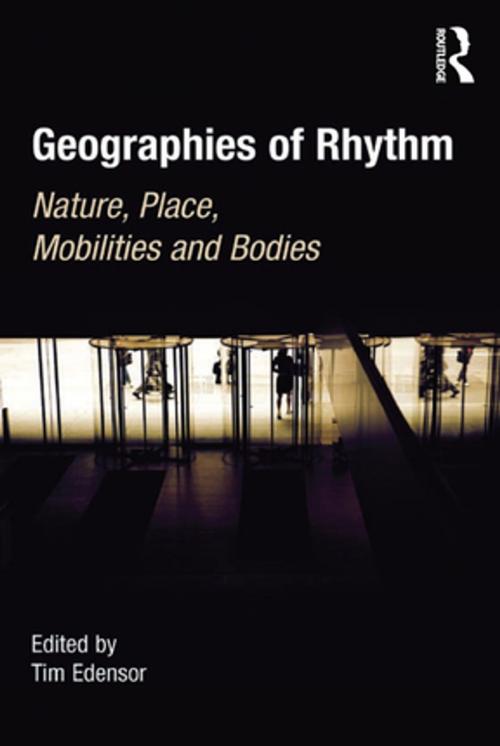 Cover of the book Geographies of Rhythm by , Taylor and Francis