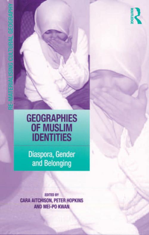Cover of the book Geographies of Muslim Identities by Peter Hopkins, Taylor and Francis