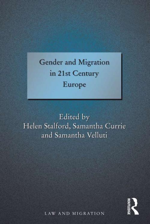 Cover of the book Gender and Migration in 21st Century Europe by Samantha Currie, Taylor and Francis