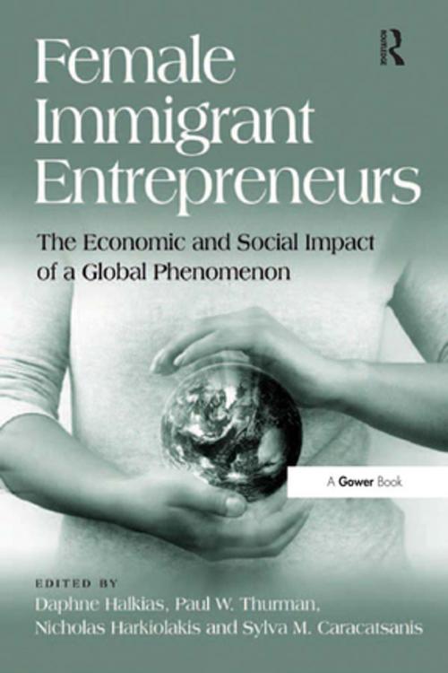 Cover of the book Female Immigrant Entrepreneurs by Daphne Halkias, Paul Thurman, Sylva Caracatsanis, Nicholas Harkiolakis, Taylor and Francis