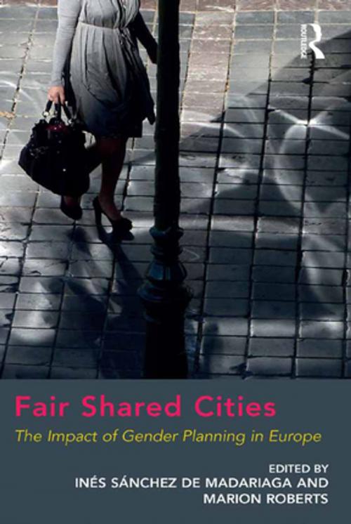 Cover of the book Fair Shared Cities by Marion Roberts, Taylor and Francis