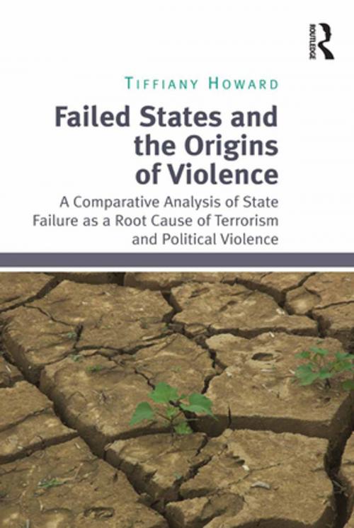 Cover of the book Failed States and the Origins of Violence by Tiffiany Howard, Taylor and Francis