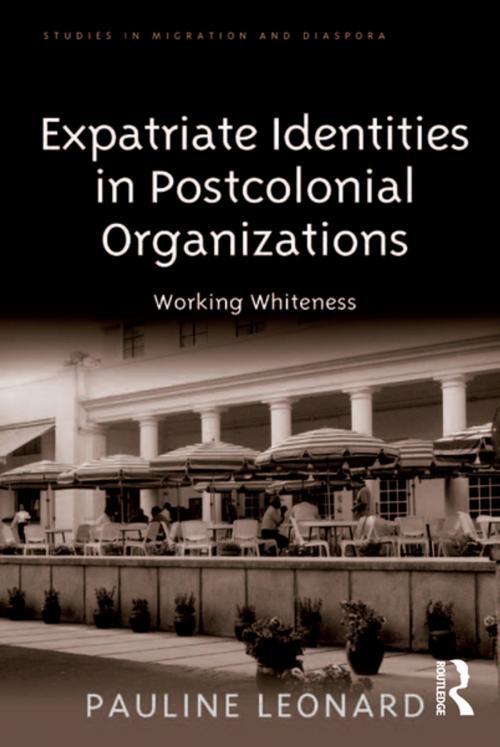 Cover of the book Expatriate Identities in Postcolonial Organizations by Pauline Leonard, Taylor and Francis