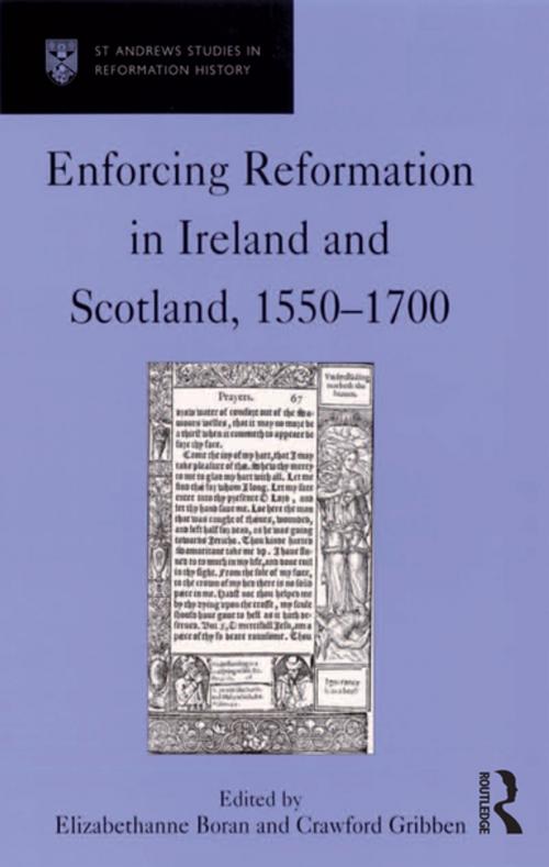 Cover of the book Enforcing Reformation in Ireland and Scotland, 1550–1700 by Crawford Gribben, Taylor and Francis
