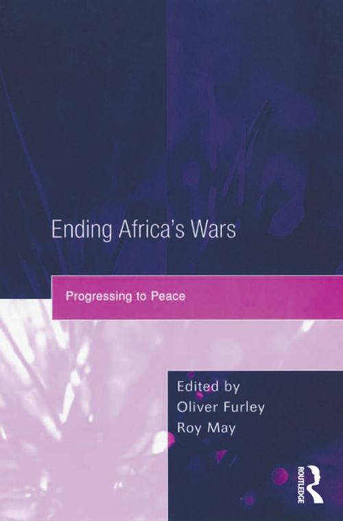 Cover of the book Ending Africa's Wars by Roy May, Taylor and Francis