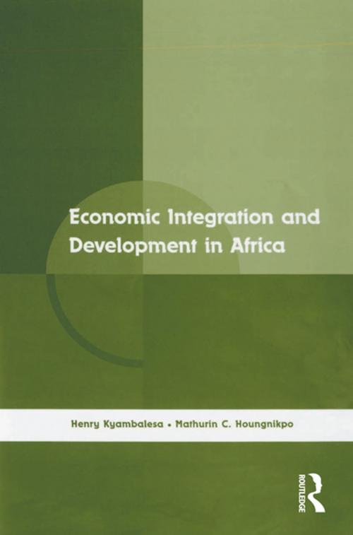 Cover of the book Economic Integration and Development in Africa by Henry Kyambalesa, Mathurin C. Houngnikpo, Taylor and Francis