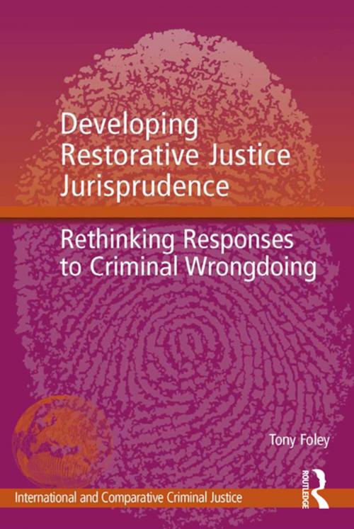 Cover of the book Developing Restorative Justice Jurisprudence by Tony Foley, Taylor and Francis