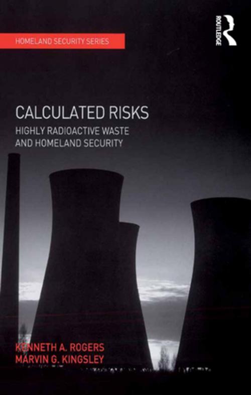 Cover of the book Calculated Risks by Kenneth A. Rogers, Marvin G. Kingsley, Taylor and Francis