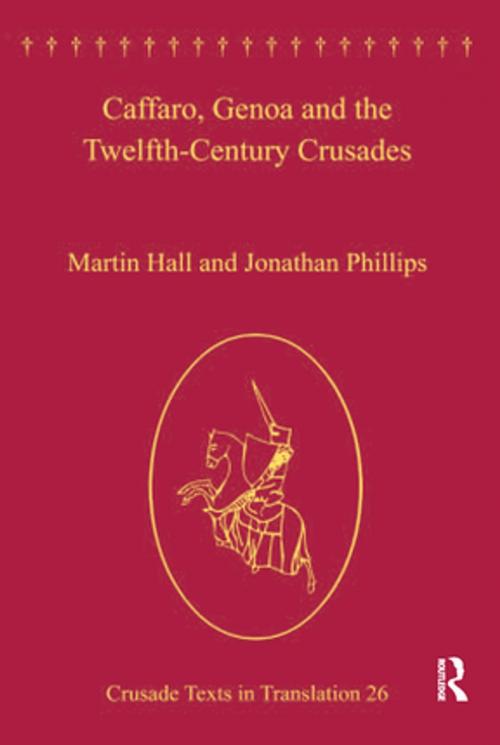 Cover of the book Caffaro, Genoa and the Twelfth-Century Crusades by Martin Hall, Taylor and Francis