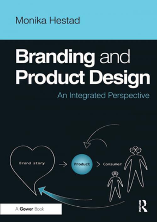 Cover of the book Branding and Product Design by Monika Hestad, Taylor and Francis