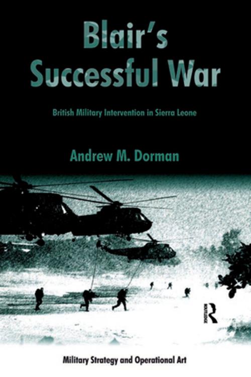 Cover of the book Blair's Successful War by Andrew M. Dorman, Taylor and Francis