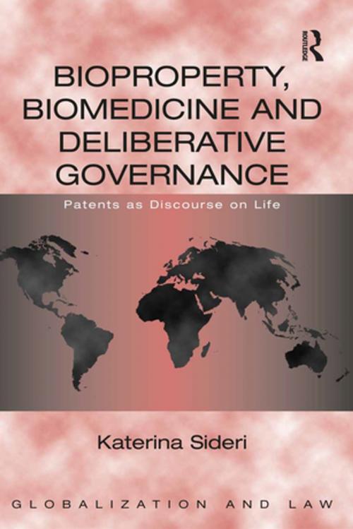 Cover of the book Bioproperty, Biomedicine and Deliberative Governance by Katerina Sideri, Taylor and Francis