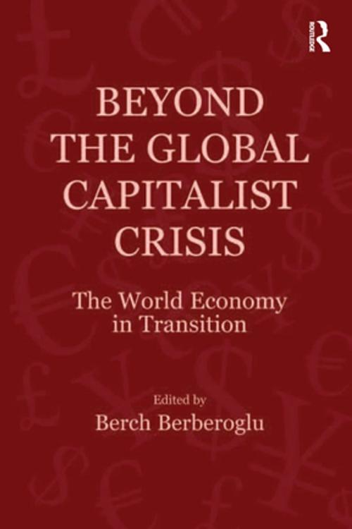 Cover of the book Beyond the Global Capitalist Crisis by , Taylor and Francis