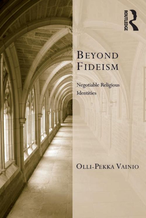 Cover of the book Beyond Fideism by Olli-Pekka Vainio, Taylor and Francis
