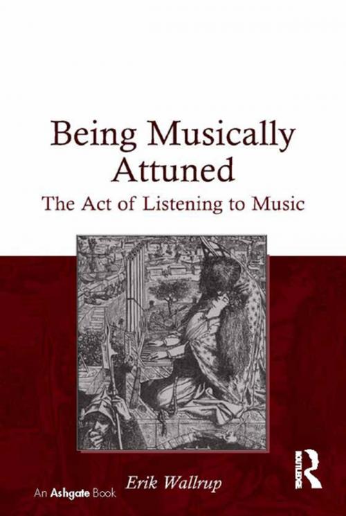 Cover of the book Being Musically Attuned by Erik Wallrup, Taylor and Francis