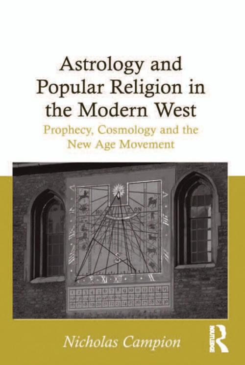 Cover of the book Astrology and Popular Religion in the Modern West by Nicholas Campion, Taylor and Francis