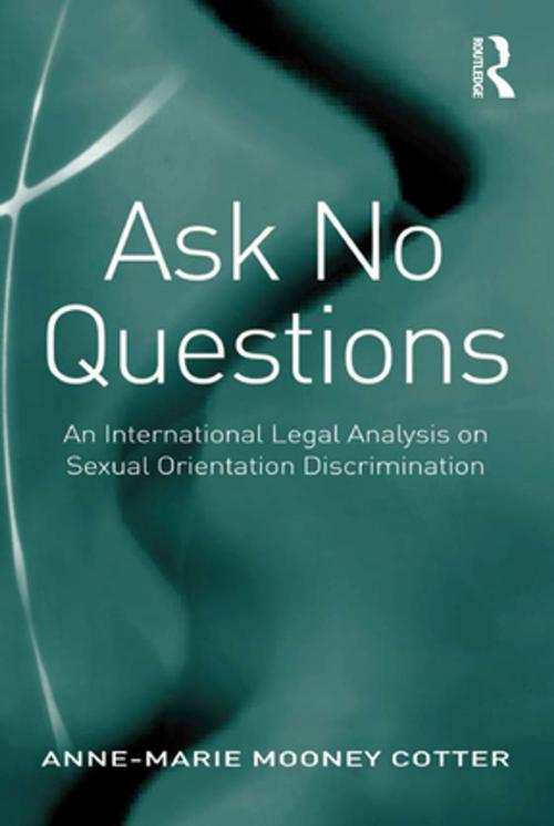 Cover of the book Ask No Questions by Anne-Marie Mooney Cotter, Taylor and Francis
