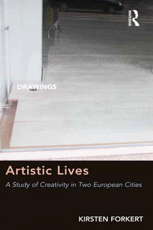Cover of the book Artistic Lives by Kirsten Forkert, Taylor and Francis