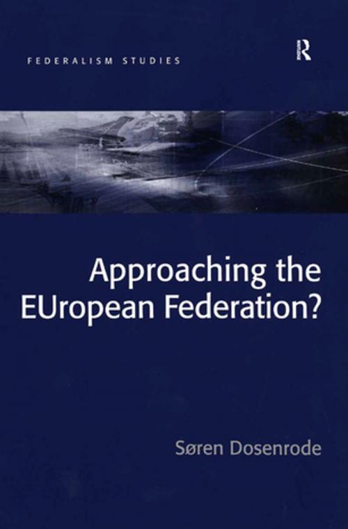 Cover of the book Approaching the EUropean Federation? by , Taylor and Francis