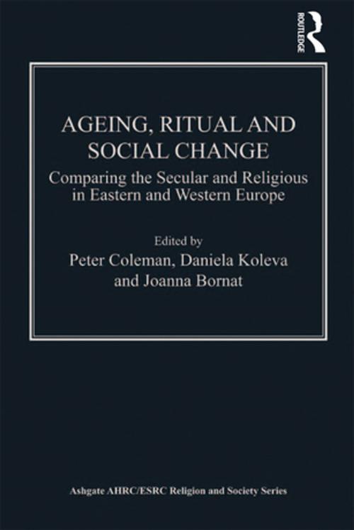Cover of the book Ageing, Ritual and Social Change by Daniela Koleva, Taylor and Francis
