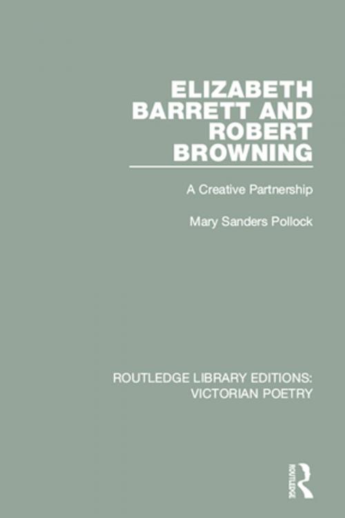Cover of the book Elizabeth Barrett and Robert Browning by Mary Sanders Pollock, Taylor and Francis