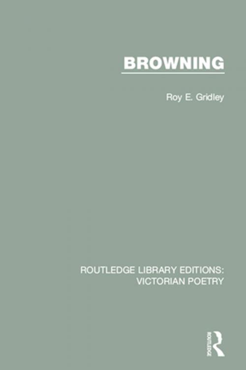 Cover of the book Browning by Roy E. Gridley, Taylor and Francis