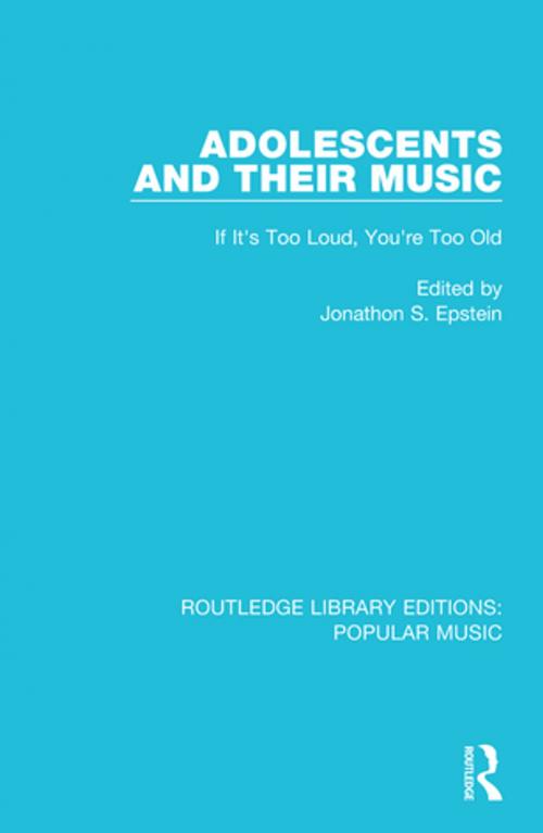 Cover of the book Adolescents and their Music by , Taylor and Francis