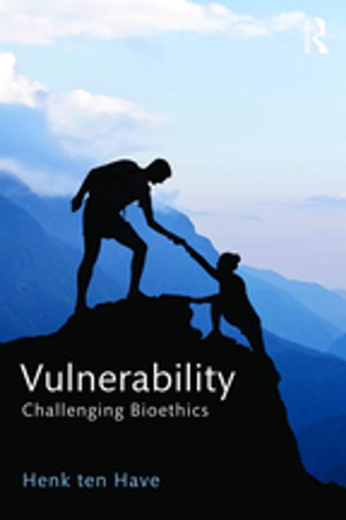 Cover of the book Vulnerability by Henk ten Have, Taylor and Francis