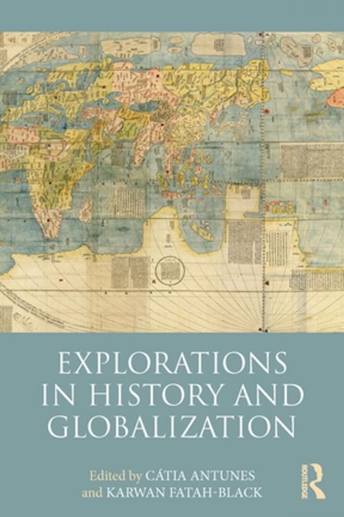 Cover of the book Explorations in History and Globalization by , Taylor and Francis