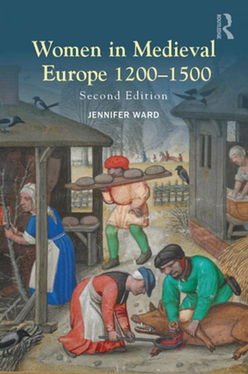 Cover of the book Women in Medieval Europe 1200-1500 by Jennifer Ward, Taylor and Francis