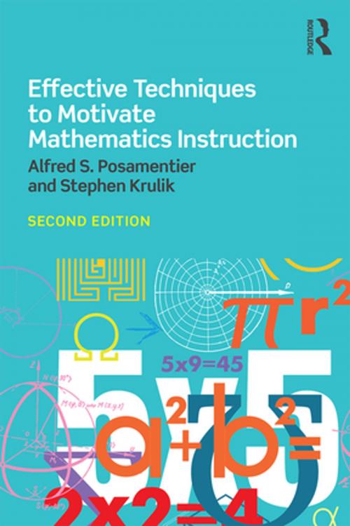 Cover of the book Effective Techniques to Motivate Mathematics Instruction by Alfred S. Posamentier, Stephen Krulik, Taylor and Francis